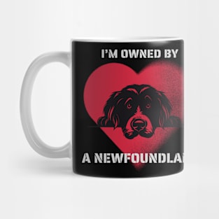 I am Owned by a Newfoundland  Gift for Newfoundland  Lovers Mug